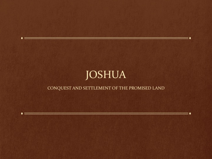 Joshua and Judges Lesson 1